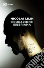 Educazione siberiana. E-book. Formato EPUB ebook