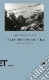 I racconti di guerra. E-book. Formato EPUB ebook di Mario Rigoni Stern
