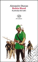 Robin Hood. Il principe dei ladri. E-book. Formato EPUB