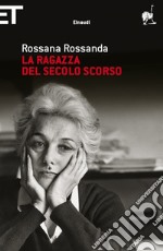 La ragazza del secolo scorso. E-book. Formato EPUB ebook