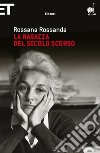 La ragazza del secolo scorso. E-book. Formato EPUB ebook di Rossana Rossanda