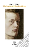 Il ritratto di Dorian Gray. E-book. Formato EPUB ebook di Oscar Wilde