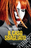 Il caso sbagliato. E-book. Formato EPUB ebook