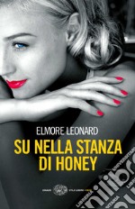 Su nella stanza di Honey. E-book. Formato EPUB ebook