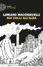 Sui colli all'alba. E-book. Formato EPUB ebook