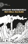 Sui colli all'alba. E-book. Formato EPUB ebook