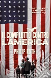 Il complotto contro l'America. E-book. Formato EPUB ebook di Philip Roth
