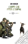 L' uomo che fissa le capre. E-book. Formato EPUB ebook di Jon Ronson