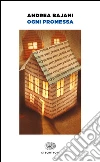 Ogni promessa. E-book. Formato EPUB ebook di Andrea Bajani
