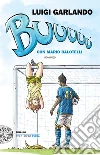 Buuuuu. E-book. Formato EPUB ebook di Luigi Garlando