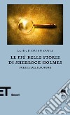 Le più belle storie di Sherlock Holmes. Scelte dall'autore. E-book. Formato EPUB ebook