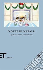 Notte di Natale. Quindici storie sotto l'albero. E-book. Formato EPUB ebook