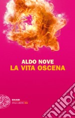 La vita oscena. E-book. Formato EPUB ebook