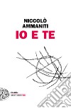 Io e te. E-book. Formato EPUB ebook