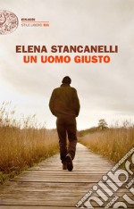 Un uomo giusto. E-book. Formato EPUB