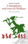 Il Sessantotto realizzato da Mediaset. Un dialogo agli inferi. E-book. Formato EPUB ebook