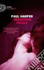 Seduzione fatale. E-book. Formato EPUB ebook