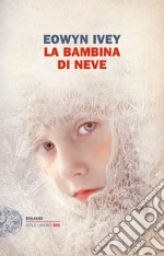 La bambina di neve. E-book. Formato EPUB ebook