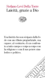 Laicità, grazie a Dio. E-book. Formato EPUB ebook