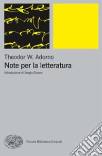 Note per la letteratura. E-book. Formato EPUB ebook di Theodor W. Adorno