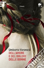 Dell'amore e del dolore delle donne. E-book. Formato EPUB ebook