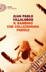 Il bambino che collezionava parole. E-book. Formato EPUB ebook