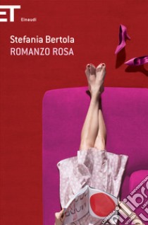 Romanzo rosa. E-book. Formato EPUB ebook di Stefania Bertola