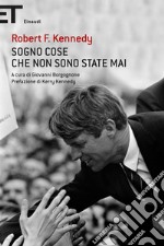 Sogno cose che non sono state mai. E-book. Formato EPUB ebook