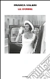 Le donne. E-book. Formato EPUB ebook di Franca Valeri