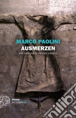 Ausmerzen. Vite indegne di essere vissute. E-book. Formato EPUB ebook