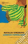 Lessico famigliare. E-book. Formato EPUB ebook di Natalia Ginzburg