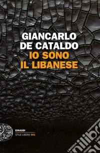 Io sono il Libanese. E-book. Formato EPUB ebook