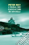 L' isola dei cacciatori d'uccelli. E-book. Formato EPUB ebook