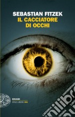 Il cacciatore di occhi. E-book. Formato EPUB