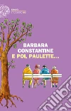 E poi, Paulette.... E-book. Formato EPUB ebook di Barbara Constantine