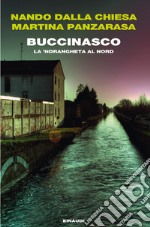 Buccinasco. La 'ndrangheta al nord. E-book. Formato EPUB