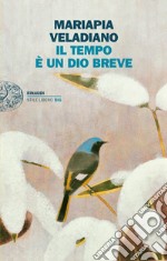 Il tempo è un dio breve. E-book. Formato EPUB ebook