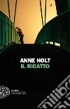 Il ricatto. E-book. Formato EPUB ebook di Anne Holt