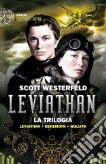 Leviathan. La trilogia: Leviathan-Behemoth-Goliath. E-book. Formato EPUB ebook