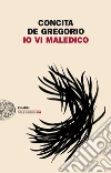 Io vi maledico. E-book. Formato EPUB ebook