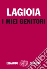 I miei genitori. E-book. Formato EPUB ebook