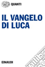 Il vangelo di Luca. E-book. Formato EPUB ebook