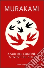 A sud del confine, a ovest del sole. E-book. Formato EPUB ebook