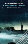Il sergente nella neve. E-book. Formato EPUB ebook di Mario Rigoni Stern
