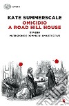 Omicidio a Road Hill House ovvero Invenzione e rovina di un detective. E-book. Formato EPUB ebook