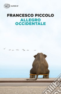 Allegro occidentale. E-book. Formato EPUB ebook di Francesco Piccolo