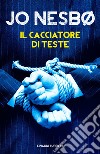 Il cacciatore di teste. E-book. Formato EPUB ebook