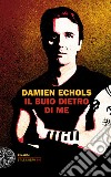 Il buio dietro di me. E-book. Formato EPUB ebook