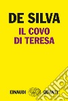 Il covo di Teresa. E-book. Formato EPUB ebook di Diego De Silva