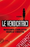 Ksenia. Le vendicatrici. E-book. Formato EPUB ebook